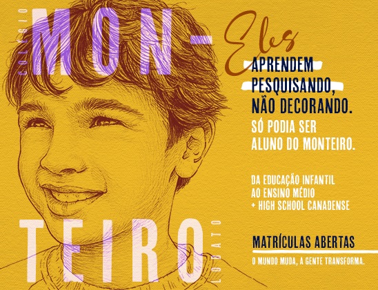 Banner mobile - Eles aprendem pesquisando, não decorando. Só podia ser aluno do monteiro. Da educação infantil ao ensino médio mais high school canadense. Vagas limitadas. Garanta já a dos seus filhos.